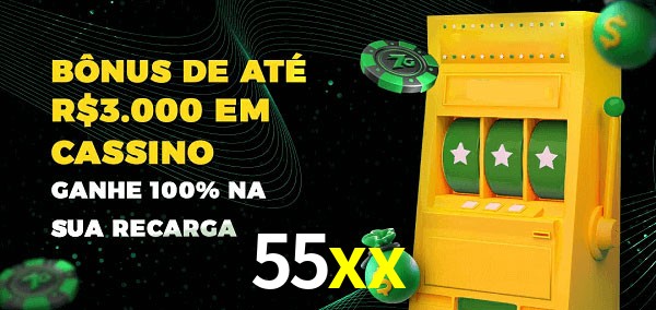 55xx melhor bônus de depósito